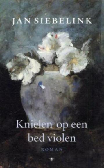 boek: knielen op een bed violen; Jan Siebelink beschikbaar voor biedingen