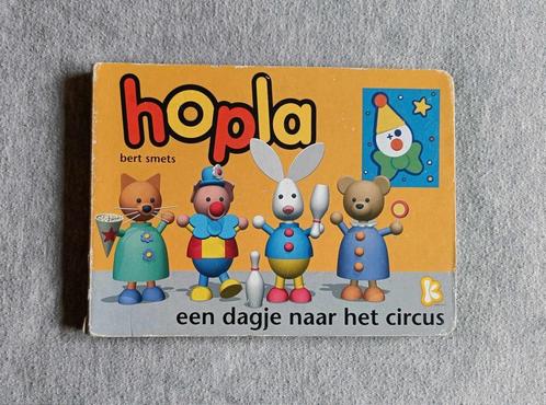 Boek - Hopla - Een dagje naar het circus - Bert Smets - €1, Boeken, Kinderboeken | Baby's en Peuters, Gelezen, 1 tot 2 jaar, Ophalen