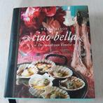 Tessa Kiros - Ciao bella, Boeken, Kookboeken, Tessa Kiros, Ophalen of Verzenden, Italië, Zo goed als nieuw