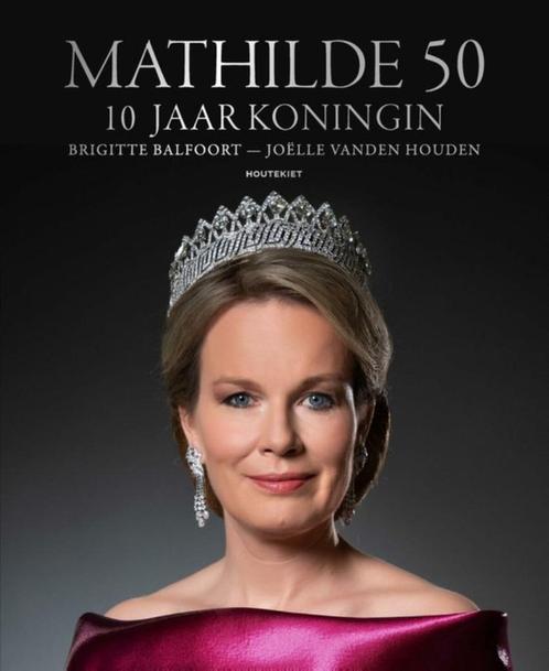 Mathilde 50 - 10 jaar koningin - NIEUW, Boeken, Geschiedenis | Nationaal, Nieuw, 20e eeuw of later, Ophalen of Verzenden