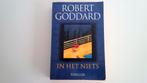 Robert Goddard, In het Niets (thriller), Boeken, Robert Goddard, Ophalen of Verzenden