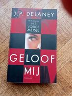 J.P. Delaney: Geloof mij, Ophalen of Verzenden, Gelezen