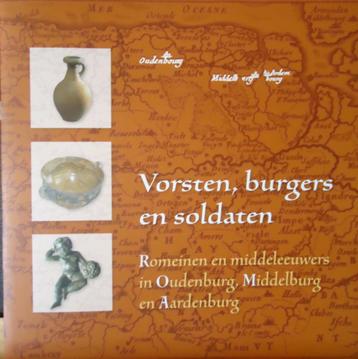 Vorsten, burgers en soldaten. Romeinen en middeleeuwers in O beschikbaar voor biedingen