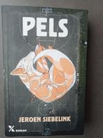 Pels, Ophalen, Zo goed als nieuw