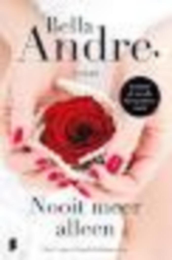 Nooit meer alleen Bella Andre  350 blz, Boeken, Romans, Zo goed als nieuw, Ophalen of Verzenden