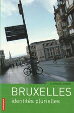 Bruxelles identités plurielles Stéphane Lambert, Boeken, Reisgidsen, Overige merken, Ophalen of Verzenden, Zo goed als nieuw, Reisgids of -boek