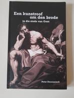 Een Kunstroof Om Den Brode... - Peter Deceuninck, Ophalen of Verzenden, Zo goed als nieuw