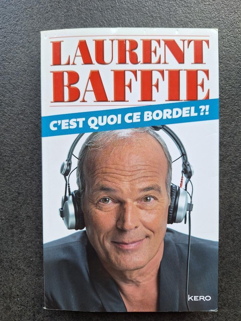 Laurent Baffie - c'est quoi ce bordel?, Boeken, Humor, Zo goed als nieuw, Anekdotes en Observaties, Ophalen of Verzenden