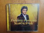 Frédéric François, Album d'or, CD & DVD, CD | Francophone, Enlèvement ou Envoi