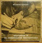Richtingen in de hedendaagse graveerkunst in België, 1971, Ophalen of Verzenden, Gelezen, Schilder- en Tekenkunst