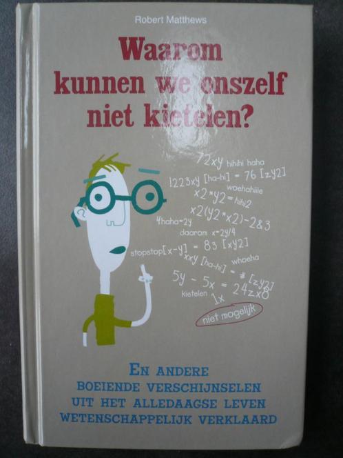 R. Matthews: Waarom kunnen we onszelf niet kietelen?, Boeken, Wetenschap, Zo goed als nieuw, Overige wetenschappen, Ophalen
