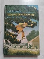 Wie wil Wubbe weg?  --  Ed Franck, Ophalen, Zo goed als nieuw