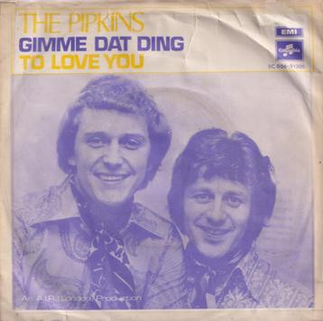 The Pipkins – Gimme dat ding / To love you – Single