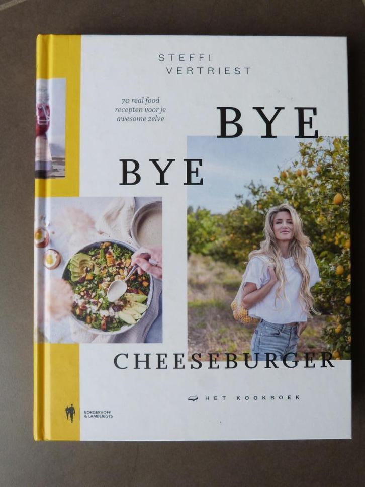 Bye bye cheeseburger - Steffi Vertriest, Boeken, Gezondheid, Dieet en Voeding, Zo goed als nieuw, Ophalen
