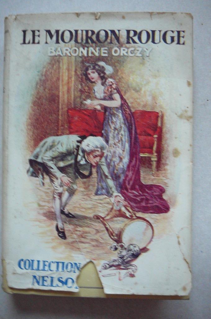 Le mouron rouge 1792 par la Baronne Orczy, Antiek en Kunst, Antiek | Boeken en Manuscripten, Ophalen of Verzenden