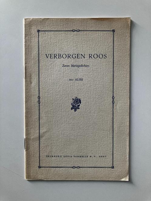 Verborgen roos Zeven Mariagedichten - Albe GESIGNEERD, Boeken, Gedichten en Poëzie, Ophalen