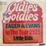 7” vinyl - Zager & Evans - in the year 2525 - little kids, Cd's en Dvd's, Vinyl Singles, Ophalen of Verzenden, Zo goed als nieuw