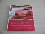 SAVOUREUX DESSERTS     COLRUYT, Livres, Gâteau, Tarte, Pâtisserie et Desserts, Enlèvement ou Envoi, Comme neuf, Europe