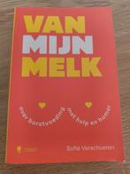 Sofie Verschueren - Van mijn melk, Boeken, Ophalen of Verzenden, Nederlands, Sofie Verschueren