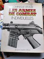 Les armes de combat individuelles.  VENNER D., Utilisé, Enlèvement ou Envoi