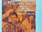 Johnny Johnson&The Band Wagon-Blame It On The Pony Express, Cd's en Dvd's, Vinyl Singles, Ophalen of Verzenden, R&B en Soul