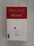 Boek Marc Levy - Où es-tu?, Ophalen of Verzenden, Nieuw