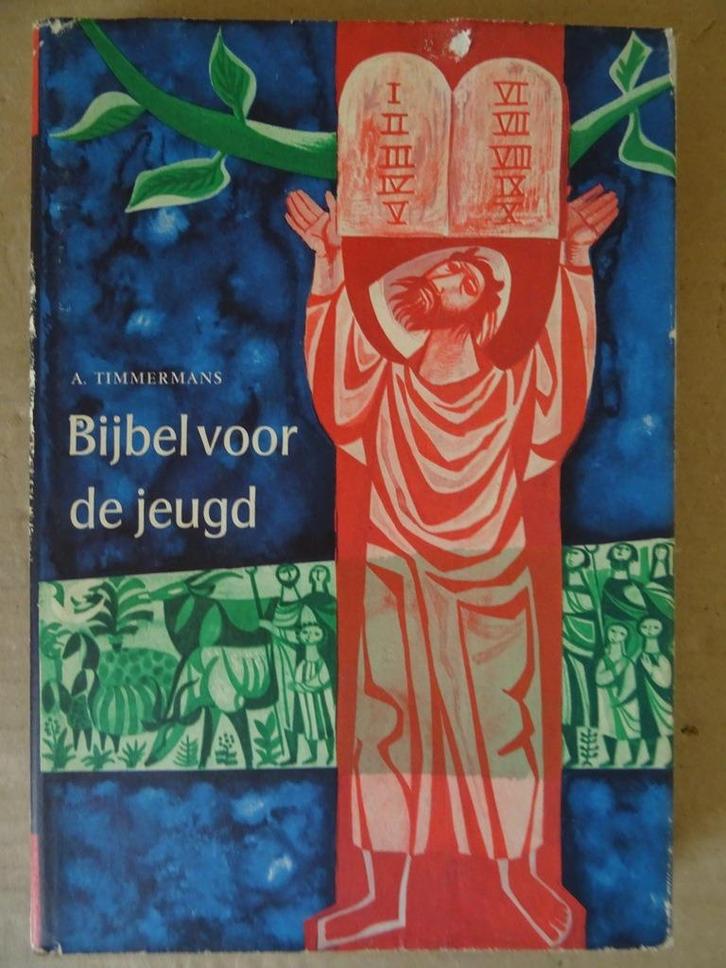 A. Timmermans Bijbel voor de jeugd Oude Testament Ongelezen, Boeken, Godsdienst en Theologie, Gelezen, Christendom | Katholiek