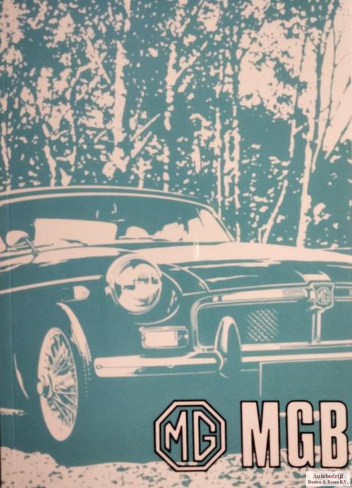 Handboek MG MGB Tourer (GHN 5UD) en GT (GHD 5UD) AKD8155 (En, Autos : Divers, Modes d'emploi & Notices d'utilisation, Enlèvement ou Envoi