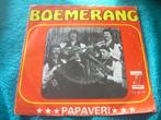 SINGLE EN VINYLE 45T - Boomerang‎ — Papaveri, En néerlandais, Enlèvement ou Envoi, Single, Comme neuf