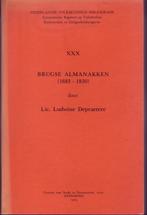 VOLKSKUNDE BIBLIOGRAFIE BRUGSE ALMANAKKEN (1653 - 1850), Ophalen of Verzenden, Zo goed als nieuw, L. DEPRAETERE