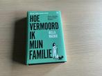 Thriller - HOE VERMOORD IK MIJN FAMILIE, Ophalen of Verzenden, Nieuw, Bella Mackie