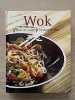 Wok Haal de Oosterse keuken in huis Hardcover, Livres, Livres de cuisine, Cuisine saine, Enlèvement ou Envoi, Asie et Oriental