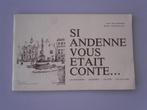 Si Andenne vous était conté…, Ophalen of Verzenden, 20e eeuw of later, Gelezen, Pol WASCOTTE