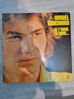Disque vinyle Daniel Guichard, Je t'aime tu vois …, Enlèvement ou Envoi, 1960 à 1980, Utilisé, Autres formats