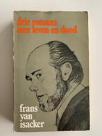 Drie romans over leven en dood, Frans van Isacker, Boeken, Gelezen, Ophalen of Verzenden