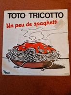 Toto Tricotto „Een beetje spaghetti”, Cd's en Dvd's, Gebruikt, Overige genres, 7 inch, Single