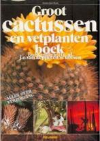 Groot cactussen en vetplanten boek, Boeken, Wonen en Tuinieren, Ophalen of Verzenden, Zo goed als nieuw