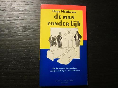 De man zonder lijk   -Hugo Matthysen-, Livres, Littérature, Enlèvement ou Envoi