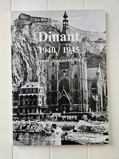 Dinant 1940 / 1945, Livres, Histoire nationale, Utilisé, 20e siècle ou après, Enlèvement ou Envoi