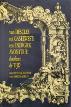 Van Desclee tot Gaselwest: een energiek avontuur, Comme neuf, Enlèvement ou Envoi, Dirk De Vleesschauwer en Noël Kerckhaert, 20e siècle ou après