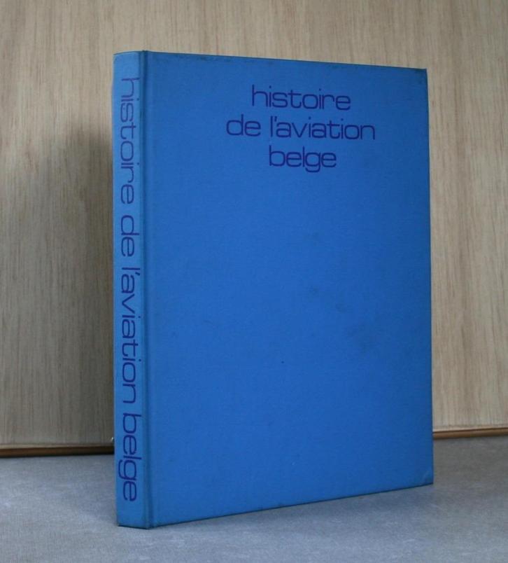 L’Histoire de l’aviation belge., Livres, Guerre & Militaire, Utilisé, Armée de l'air, Enlèvement ou Envoi