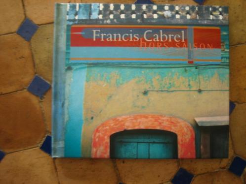 CD : Francis Cabrel : Hors saison, Cd's en Dvd's, Cd's | Franstalig, Ophalen of Verzenden