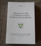 Histoire de la Ville et Franchise de Wavre en Brabant, Livres, Enlèvement ou Envoi