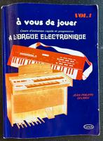 Cours d'initiation rapide à l'orgue électronique. Vol 1, Orgel, Gebruikt, Les of Cursus, Ophalen of Verzenden