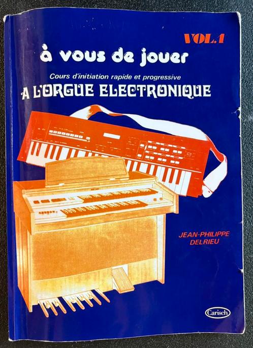 Cours d'initiation rapide à l'orgue électronique. Vol 1, Muziek en Instrumenten, Bladmuziek, Gebruikt, Les of Cursus, Populair