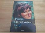 Positief je borstkanker te lijf – Mieke Verstraete, Dr. Geer, Comme neuf, Autres sciences, Mieke Verstraete, Enlèvement ou Envoi