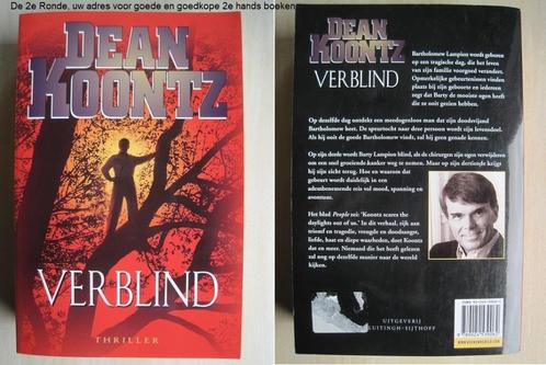 488 - Verblind - Dean Koontz, Boeken, Thrillers, Zo goed als nieuw, Verzenden