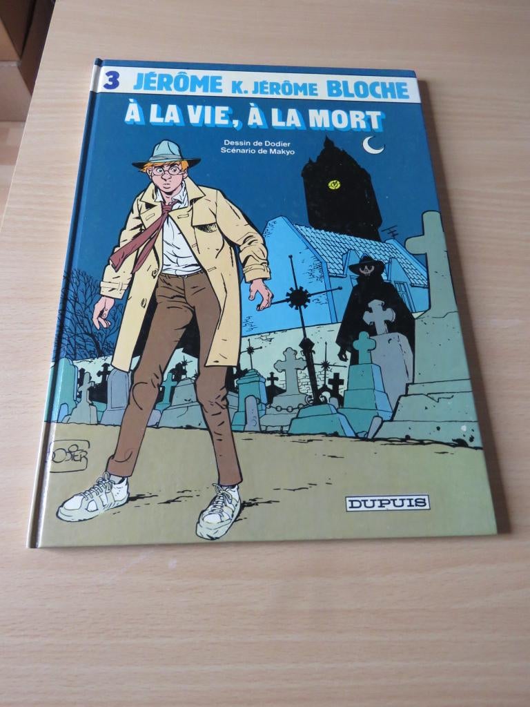Jérôme k. Jérôme Bloche - 3 - A la vie, à la mort - EO, Livres, BD, Utilisé, Une BD, Enlèvement ou Envoi