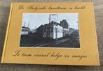 Le tramway de quartier belge sur la photo, Enlèvement, Utilisé