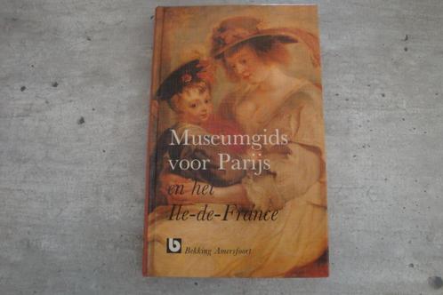 MUSEUMGIDS VOOR PARIJS EN HET ILE-DE-FRANCE, Boeken, Kunst en Cultuur | Beeldend, Gelezen, Ophalen of Verzenden